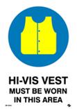 Mandatory - Hi Vis Vest Must be Worn in this Area